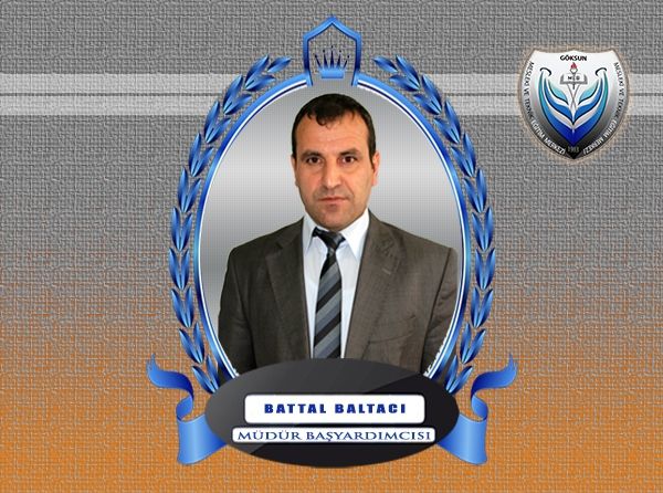 Battal BALTACI - Müdür Başyardımcısı